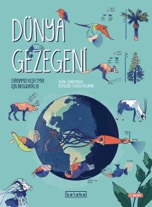 Dünya Gezegeni - Dünyamızı Keşfetmek İçin İnfografikler (Ciltli)