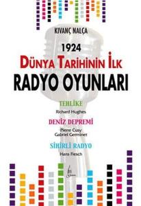 Dünya Tarihinde İlk Radyo Oyunları