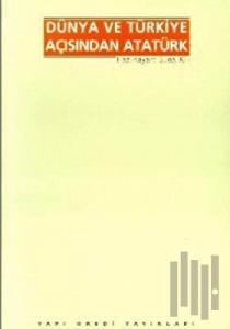Dünya ve Türkiye Açısından Atatürk