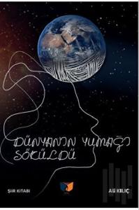 Dünyanın Yumağı Söküldü