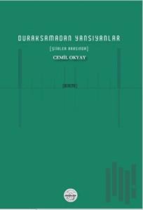 Duraksamadan Yansıyanlar