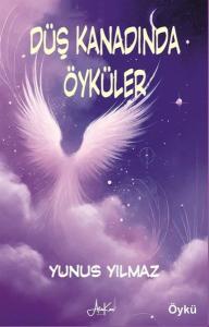 Düş Kanadında Öyküler