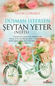 Düşman İstersen Şeytan Yeter - (Nefis)