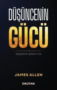 Düşüncenin Gücü - Başarıya Giden Yol