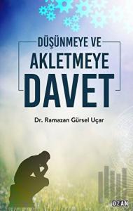 Düşünmeye ve Akletmeye Davet