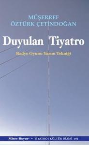 Duyulan Tiyatro - Radyo Oyun Yazım Tekniği