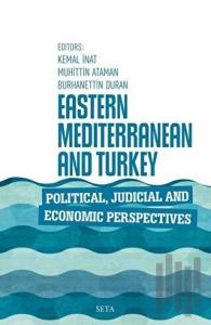 Eastern Mediterranean and Turkey Political Judicial and Economic Perspectives