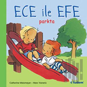 Ece ile Efe Parkta