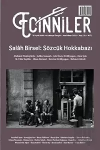 Ecinniler: İki Aylık Kültür ve Edebiyat Dergisi Sayı: 20 Salah Birsel: Sözcük Hokkabazı Mart - Nisan 2023