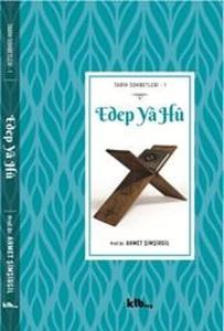 Edep Ya Hü - Tarih Sohbetleri 1