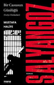 Salyangoz  Suriye Zindanları / Bir Casusun Günlüğü