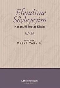 Efendime Söyleyeyim  Hasan Ali Toptaş Kitabı