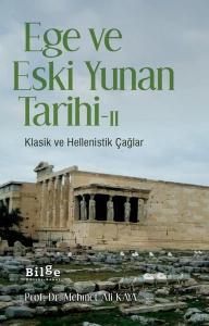 Ege ve Eski Yunan Tarihi 2-Klasik ve Hellenistik Çağlar