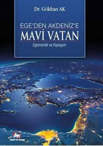 Ege'den Akdeniz’e Mavi Vatan