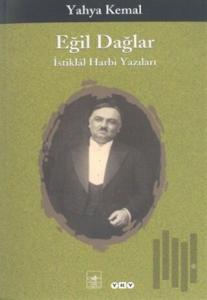 Eğil Dağlar İstiklal Harbi Yazıları