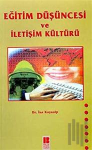 Eğitim Düşüncesi ve İletişim Kültürü