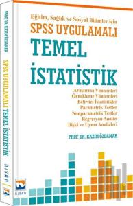 Eğitim, Sağlık ve Sosyal Bilimler İçin SPSS Uygulamalı Temel İstatistik