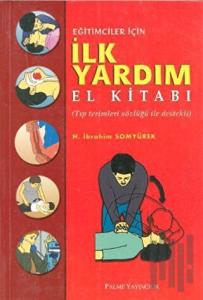 Eğitimciler İçin İlk Yardım El Kitabı
