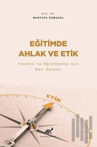 Eğitimde Ahlak ve Etik