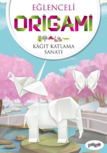 Eğlenceli Origami - Kağıt Katlama Sanatı