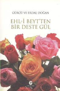 Ehl-i Beyt'ten Bir Deste Gül