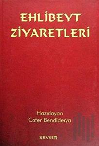 Ehlibeyt Ziyaretleri (Ciltli)