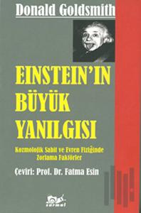 Einstein’in Büyük Yanılgısı