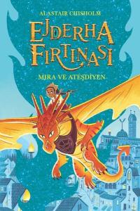 Ejderha Fırtınası - Mira ve Ateşdiyen
