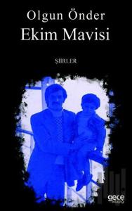 Ekim Mavisi - Şiirler