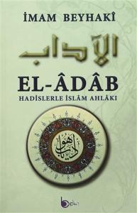 El-Adab - Hadislerle İslam Ahlakı (Ciltli)