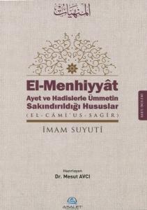 El-Menhiyyat-Ayet ve Hadislerle Ümmetin Sakındırıldığı Hususlar