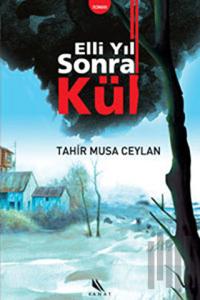 Elli Yıl Sonra Kül
