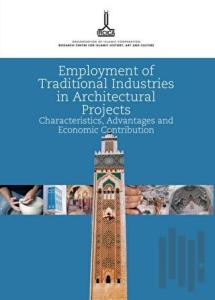 Employment of Traditional Industries in Architectural Projects: Characteristics, Advantages And Economic Contribution