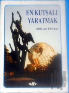 En Kutsalı Yaratmak