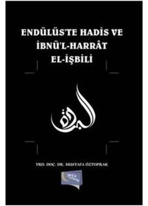 Endülüste Hadis ve İbnül Harrat Elişbili