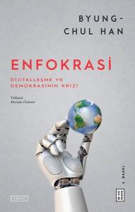 Enfokrasi - Dijitalleşme ve Demokrasinin Krizi