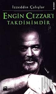 Engin Cezzar’ı Takdimimdir