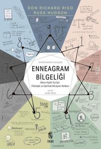 Enneagram Bilgeliği - Dokuz Kişilik Tipi İçin Psikolojik ve Spiritüel Dönüşüm Rehberi
