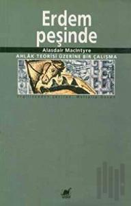 Erdem Peşinde Ahlak Teorisi Üzerine Bir Çalışma
