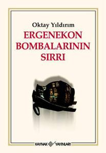 Ergenekon Bombaları Sırrı