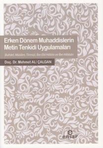 Erken Dönem Muhaddislerin Metin Tenkidi Uygulamaları