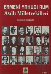 Ermeni Yahudi Rum Asıllı Milletvekilleri