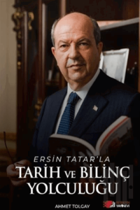 Ersin Tatar’la Tarih Ve Bilinç Yolculuğu