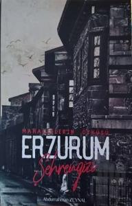 Erzurum Şehrengizi - Mahallelerin Öyküsü