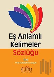 Eş Anlamlı Kelimeler Sözlüğü