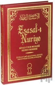 Esasat-ı Nuriye Risale-i Nur Mesleği Hizmet Rehberi (Ciltli)