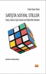 Eski Ama Yeni Satışta Sosyal Stiller - Satış Süreci İçin Basit ve Etkili Bir Model
