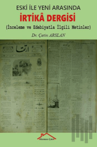 Eski İle Yeni Arasında İrtika Dergisi