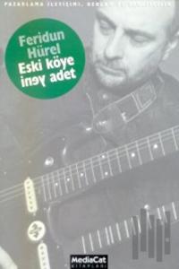 Eski Köye Yeni Adet Pazarlama İletişimi, Reklam ve Yaratıcılık