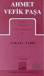Eski Türk Oyunları 1 Zoraki Tabip